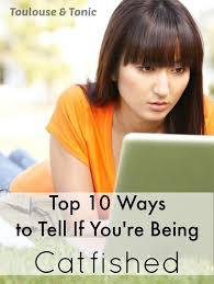 In most cases, catfish use photos of an attractive person and use them, as well as the appealing but imaginary personality to make a victim fall in love. 10 Ways To Tell If You Re Being Catfished Catfish Mtv Online Relationship Catfish Quotes