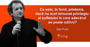 Despre omul frumos dan puric: Citate De Dan Puric