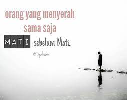 Dunia Dibuat Bukan Hanya Untuk Tempat Bersenang Senang Tatapi Juga Tempat Bersusah Payah Mandi Keringat Berurai Air Mata Tempat Oran Photo Movie Posters Poster