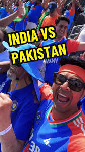 India vs Pakistan Match Experience: Unforgettable Moments