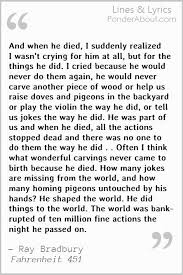 Ray Bradbury Fahrenheit 451 Part Of This Quote Is Engraved On My Dad S Grave Literary Quotes Book Quotes Quotations