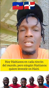 Hay Haitianos en cada rincón del mundo, pero ningún Haitianos quiere  investir en Haití #fblifestylechallenge #viralpost2025シiónciudadana  #NoticiasdeHoy.