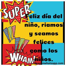 In 1996, author pat mora, after learning about the annual mexican tradition of celebrating 30 april as el día del niño, the day of the child, proposed an annual celebration in the u.s. Feliz Dia Del Nino 2021 Frases Tarjetas Mensajes Felicitaciones Imagenes Para Whatsapp