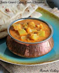 Aromatic Cooking Bottle Gourd Curry Lauki Sorakkai Curry Cooking Vegetarian Recipes Indian Food Recipes