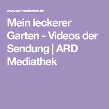 Mein Leckerer Garten Videos Der Sendung Ard Mediathek Deutscher Michel Land Und Lecker Deutsche