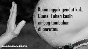 Maybe you would like to learn more about one of these? 100 Kata Kata Lucu Banget Singkat Bikin Ngakak Terbaru