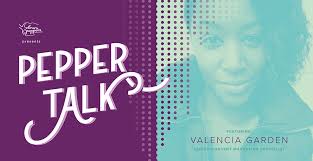 Pepper Talk With Valencia Garden ⋆ Eleven Peppers Studios