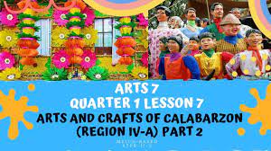 See more of creative hands calabarzon on facebook. Arts And Crafts Of Calabarzon Region 4 A Part 2 Arts 7 Quarter 1 Lesson 7 Mapeh 7 Youtube