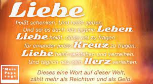 Liebe Heisst Schenken Und Heisst Geben Und Sei Es Auch Das Eigene Lebe