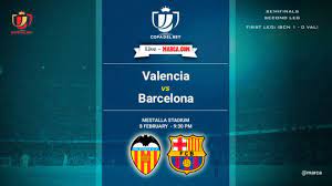 E l barcelona ha sufrido en mestalla a causa del planteamiento defensivo del valencia. Copa Del Rey Valencia Vs Barcelona The Game Of The Decade Marca In English