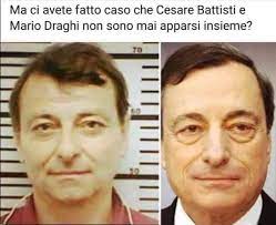 Cesare battisti è mario draghi. Tutti I Meme Su Cesare Battisti Facciabuco Com
