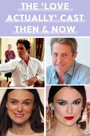 All The Love Actually Cast Members Then And Now Love Actually Love Actually Movie It Cast