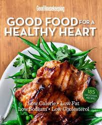 They are nutrient dense, low in sodium and cookbooks list the best selling low salt cookbooks. Good Housekeeping Good Food For A Healthy Heart Low Calorie Low Fat Low Sodium Low Cholesterol Westmoreland Susan Good Housekeeping 9781618371492 Amazon Com Books