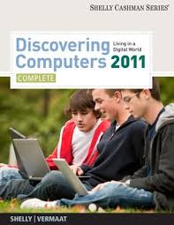 In light of broad client criticism, discovering computers ©2014 has been totally reconsidered and overhauled to mirror the advancing needs of the ideas part of the introductory computing course. Discovering Computers 2011 Complete Living In A Digital World By Gary B Shelly