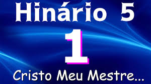 Cânticos ccb, o maior e melhor site com conteúdo evangélico totalmente gratuito, hinos. Hino 1 Ccb Cristo Meu Mestre Hinario 5 Com Letras Youtube