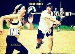 Conviction Holy Spirit Funny Christian Memes Christian Jokes Christian Humor