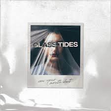 Glass Tides Sew Your Mouth Shut Lyrics Genius Lyrics