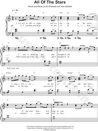 Ed Sheeran All Of The Stars Sheet Music Easy Piano In C Major Transposable Download Print Sku Mn0135597