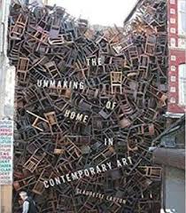 The Unmaking Of Home In Contemporary Art Cultural Spaces Pdf Doris Salcedo Contemporary Art Strange Photos