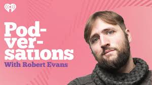 Podversations Presents: Robert Evans
