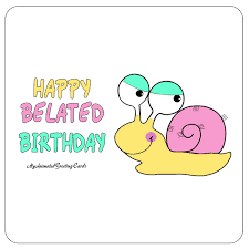 Happy Belated Birthday Myanimatedgreetingcards Com Happybirthday Birthdaywishes Late Birthday Wishes Belated Birthday Wishes Belated Birthday A(z) happy belated birthday ( cake images, wishes, cimu videot happybelatedbirthday nevu felhasznalo toeltoette fel a(z) vicces kategoriaba. late birthday wishes belated birthday