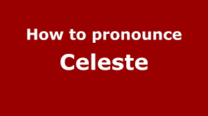 How To Pronounce Celeste French Pronouncenames Com How To Pronounce Read Bible American English