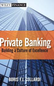 Headquartered in geneva, it is one of the largest swiss banks and primarily offers services in wealth management, asset management, and asset servicing, to private clients and institutions. Private Banking Building A Culture Of Excellence Wiley Finance Editions Band 681 Collardi Boris F J Amazon De Bucher