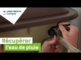 Comment Recuperer L Eau De Pluie Leroy Merlin Youtube
