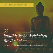 Buddha erklärte, lehrte und schrieb seine weisheiten auf, um auch der nachwelt seinen weg zur erleuchtung zu ermöglichen. 55 Buddhistische Weisheiten Fur Ihr Leben Eine Auswahl Der Schonsten Zitate Des Buddha Horbuch Download Audioteka