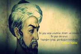 Lokman hekimin oğluna vasiyetleri, öğütleri, hikmetli sözleri, adı etrafında şekillenmiş efsaneler, onunla ilgili olarak nakledilen fıkralar arap, fars ve türk edebiyatında. Lokman Hekim Sozleri Pek Guzel Sozler