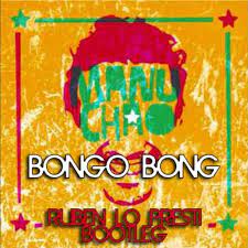 Check spelling or type a new query. Stream Manu Chao Bongo Bong Ruben Lo Presti Bootleg By Ruben Lo Presti Deejay Listen Online For Free On Soundcloud