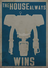 The House Always Wins Poster By Itsbeth Fallout Posters Fallout Art Fallout Concept Art