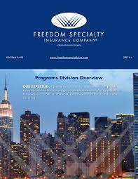 We are proud to be a leader in management liability and specialty, combining industry expertise and financial strength, including an am best (superior), fsc xv rating and standard and poor's a+ stable rating. Programs Division Overview Freedom Specialty Insurance