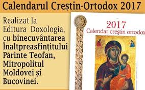 Calendarul Crestin Ortodox Pentru Anul 2017