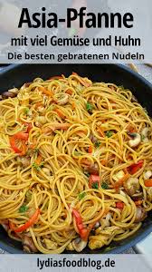 Asia Nudelpfanne Mit Gemuse Und Hahnchen Lydiasfoodblog Rezept Rezepte Kochrezepte Essensrezepte