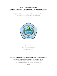 Bahasannya tentu akan lebih lengkap jika referensinya ditambah karena contoh berikut hanyalah contoh makalah sederhana. Karya Tulis Ilmiah Dampak Globalisasi Terhadap Pendidikan