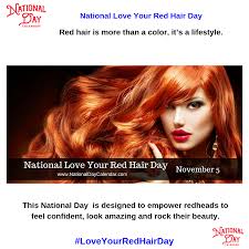 National Love Your Red Hair Day National Day Calendar Red Hair Day Hair Day Red Hair