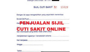 Sijil cuti sakit tidak akan diberi kepada individu yang kelihatan sihat, gagal memberikan sejarah penyakit dengan lengkap, selain tidak mempunyai alasan yang kukuh untuk tidak menghadiri sesuatu aktiviti yang seharusnya diikuti. Kenyataan Akhbar Presiden Mpm 7 Ogos 2019 Majlis Perubatan Malaysia Tidak Berkompromi Dalam Kendali Siasatan Tata Etika Dan Professionalisma Pegawai Perubatan Berdaftar From The Desk Of The Director General Of Health Malaysia