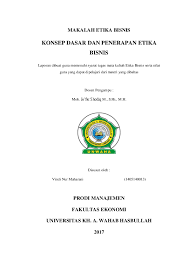 Bisnis yang tidak etis akan merugikan bisnis itu sendiri terutama jika dilihat dari perspektif jangka panjang. Pdf Makalah Etika Bisnis Vindy Nur Maharani Academia Edu