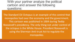 It is clear to see that monopolies were gaining too much strength during the industrial era. Standard Oil Political Cartoon Octopus Meaning