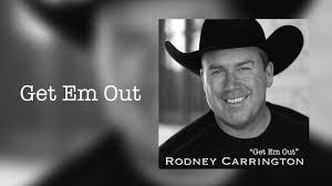 Rodney Carrington Get Em Out Audio Youtube