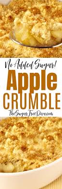Perfect Sugar Free Apple Crumble Sugarfree Apple Crumble Pie Diabetic Recipe Thanksgivin Sugar Free Baking Sugar Free Apple Crumble Sugar Free Recipes