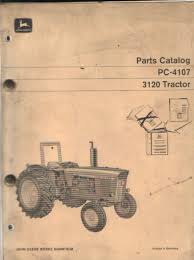 A worldwide parts services distribution network. John Deere Tractor 3120 Parts Manual