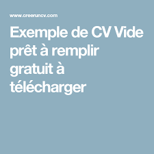 Exemple de cv gratuit à télécharger, à modifier et à. Exemple De Cv Vide Pret A Remplir Gratuit A Telecharger Exemple Cv Cv Gratuit Modele Cv Gratuit