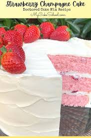 Made with strawberry juice and other natural flavors. Strawberry Champagne Cake A Doctored Cake Mix My Cake School