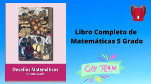Libro para el alumno grado 5° generación primaria Todo El Libro Contestado Matematicas 5 Grado Youtube