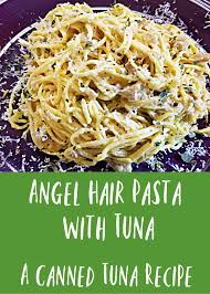 This is the only time that we are able to season the pasta properly. Canned Tuna Recipe Angel Hair With Tuna Post Gerd Surgery Recipe