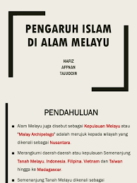 · islam dijadikan agama rasmi oleh kerajaan. Hubungan Etnik Pengaruh Islam Di Alam Melayu