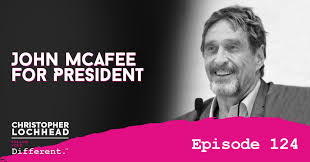 John mcafee, 75, dies in spanish prison, reports say. 124 John Mcafee For President
