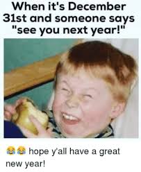 Happy New Years Memes To Celebrate 2021 Really Funny Memes Funny Relatable Memes Really Funny